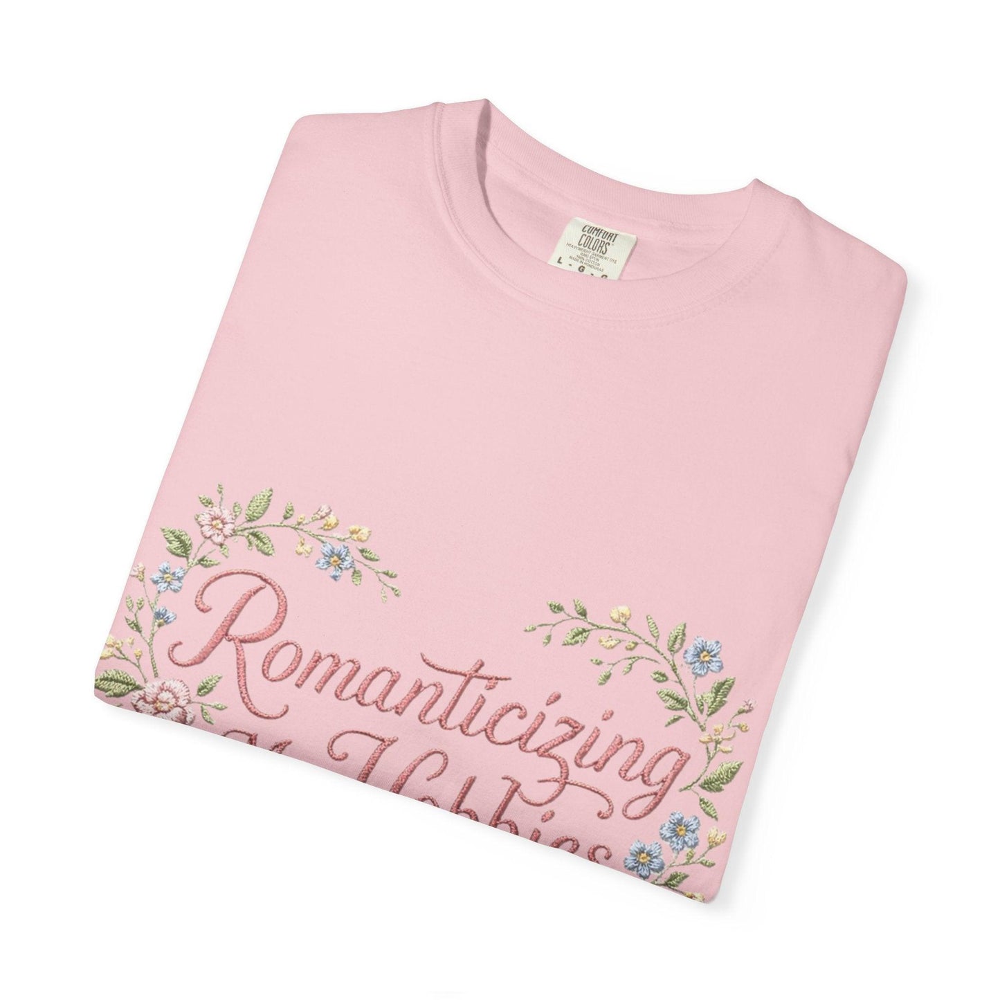 Romanticizing My Hobbies T-Shirt | Floral Heart Script Design