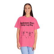 'Skeletons Don't Skip Leg Day' Unisex T-Shirt