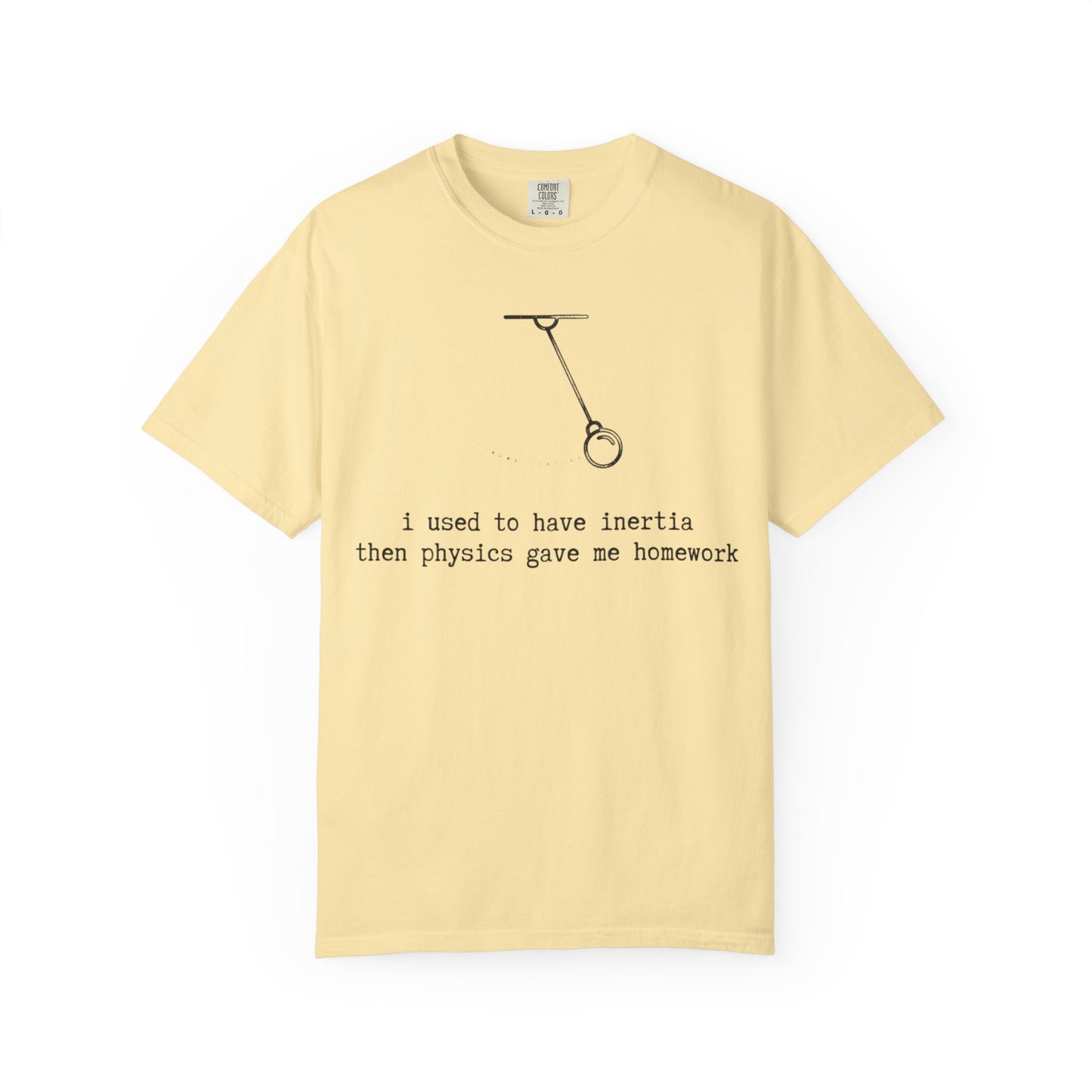 I Used to Have Inertia Then Physics Gave Me Homework T-Shirt, Funny Physics Shirt, STEM Student Tee, Science Teacher Gift, Nerd Graphic Tee