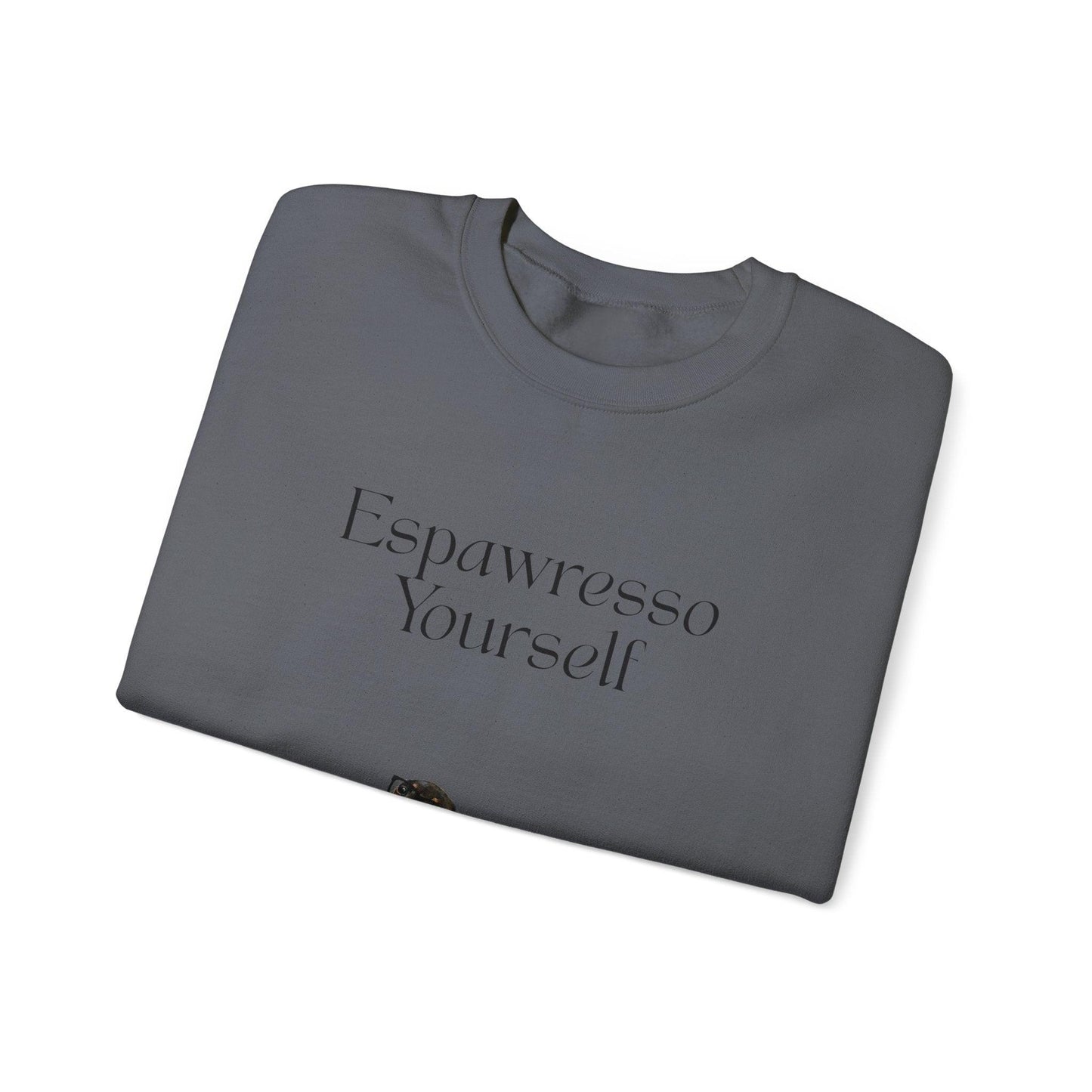 'Espawresso Yourself' Dachshund Unisex Crewneck Sweatshirt