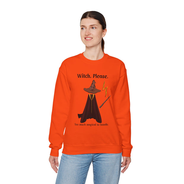 'Witch, Please. Too Much Magical To Handle' Wizard Unisex Crewneck Sweatshirt
