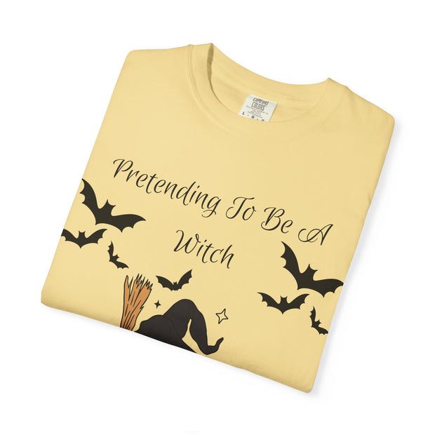 'Pretending To Be A Witch' Unisex T-shirt