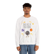 'Mercury In Retroshade: It's Not Me, It's The Planets' Unisex Crewneck Sweatshirt