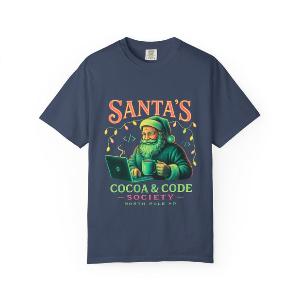 Santa's Cocoa & Code Society T-shirt, Holiday Tee, Xmas Gift, Unisex Garment-Dyed Shirt, Fun Santa Design, Cozy Christmas Apparel