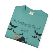 'Pretending To Be A Witch' Unisex T-shirt