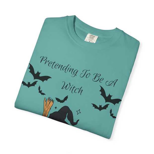 'Pretending To Be A Witch' Unisex T-shirt