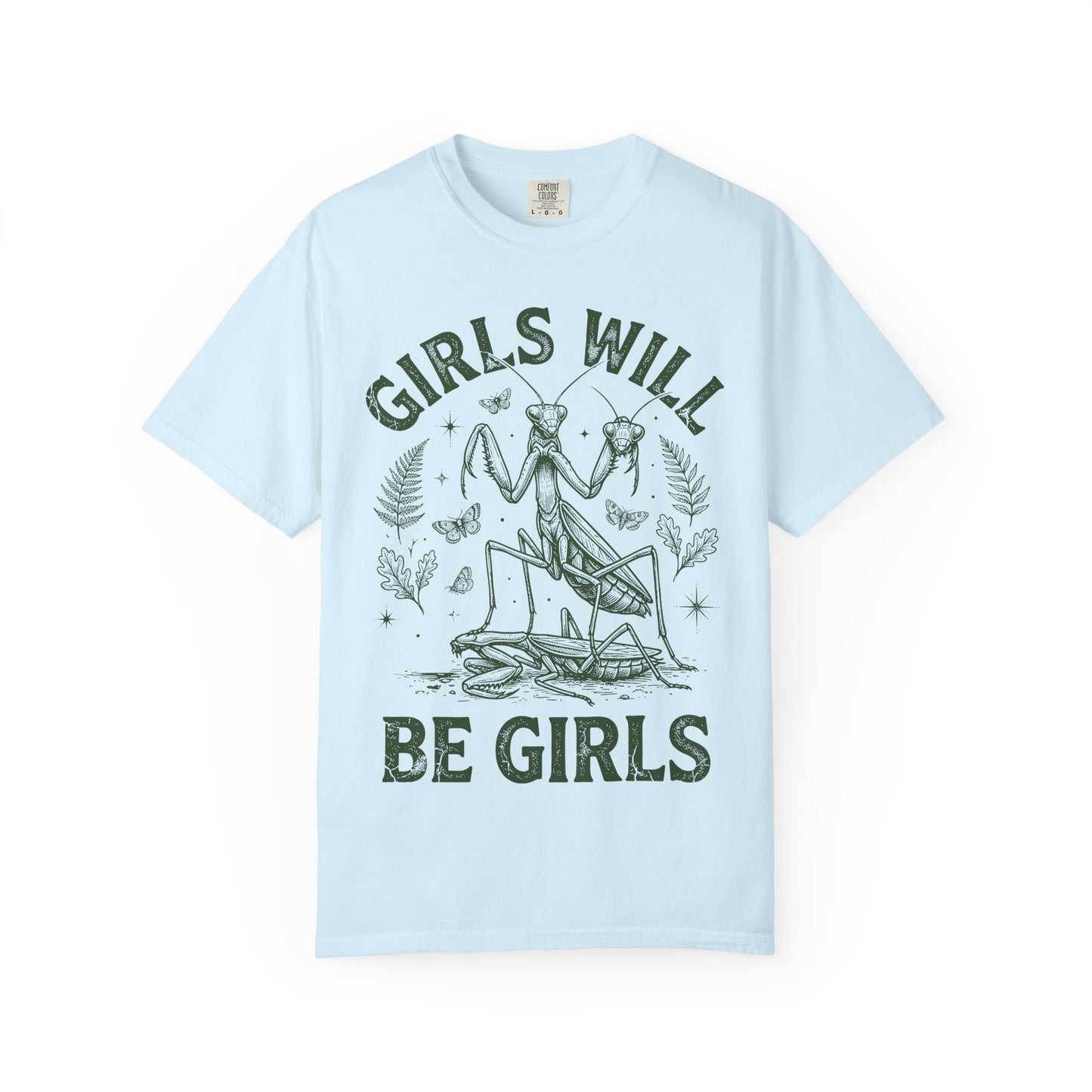 Praying Mantis 'Girls Will Be Girls' T-shirt | Insect Illustration, Botanical Accent