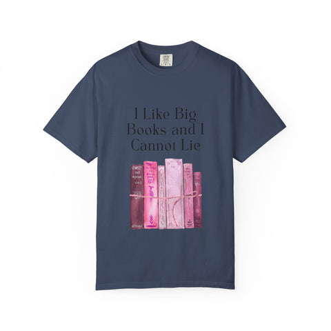 "I Like Big Books and I Cannot Lie" Unisex T-Shirt