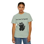 'Too Cute To Spook' Unisex T-shirt