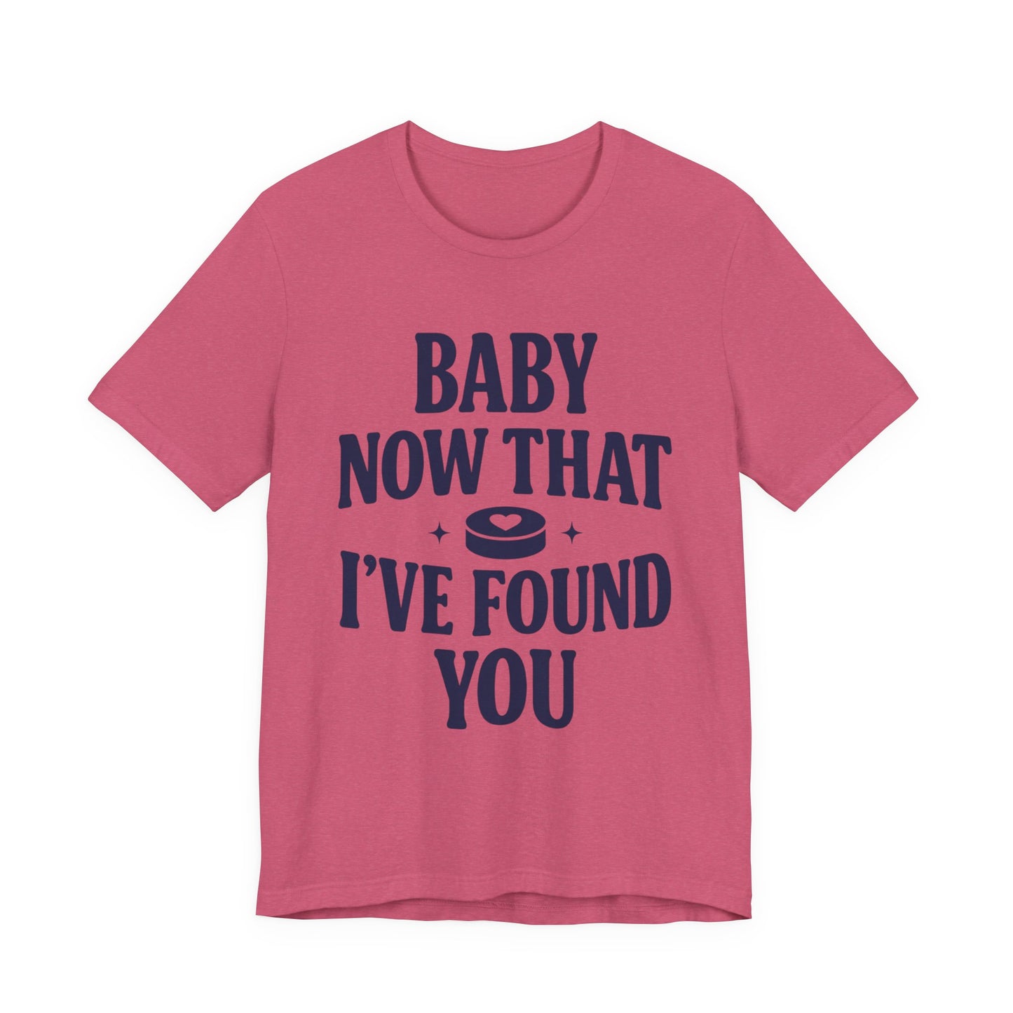 Baby Now That I've Found You Shirt, Hockey Romance Booktok Tee, Sports Romance Reader Shirt, Bookish Fangirl Gift