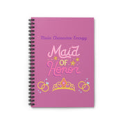 'Main Character Energy: Maid of Honor' Spiral Notebook