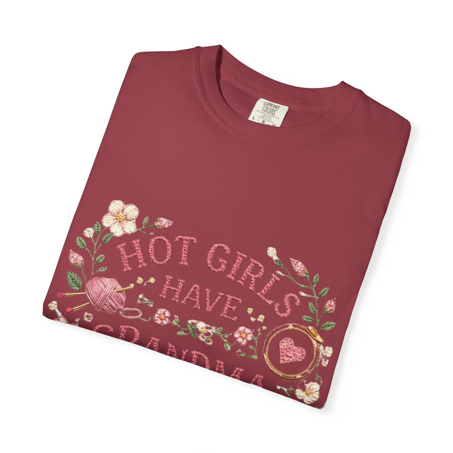 Hot Girls Have Grandma Hobbies T-Shirt | Floral Vintage Script