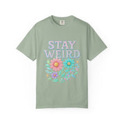 Stay Weird Floral Unisex T-Shirt, Fun Graphic Tee, Bohemian Style Top, Quirky Gift Idea, Casual Wear, Birthday Present