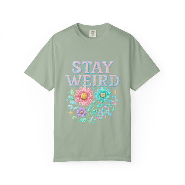 Stay Weird Floral Unisex T-Shirt, Fun Graphic Tee, Bohemian Style Top, Quirky Gift Idea, Casual Wear, Birthday Present