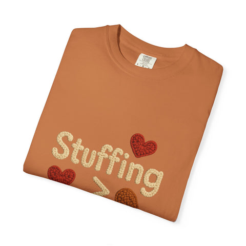 Funny Thanksgiving T-Shirt, Unisex Humor Shirt, Stuffing Over Feelings Tee, Holiday Casual Top, Gift for Foodies, Fall Apparel