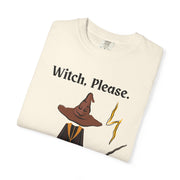 'Witch, Please. Too Much Magical To Handle' Wizard Unisex T-Shirt