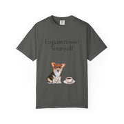 'Espawresso Yourself' Corgi Unisex T-Shirt