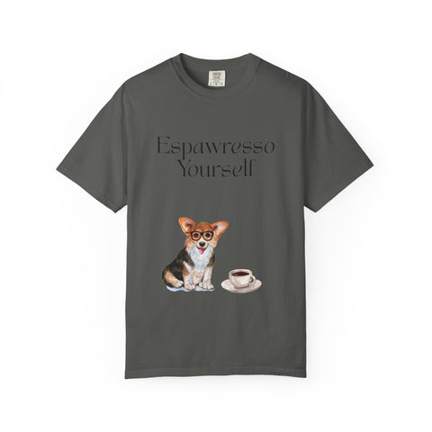 'Espawresso Yourself' Corgi Unisex T-Shirt