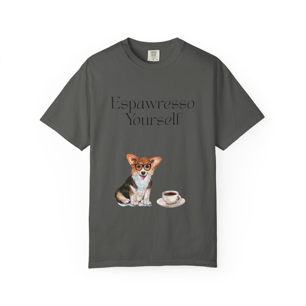 'Espawresso Yourself' Corgi Unisex T-Shirt