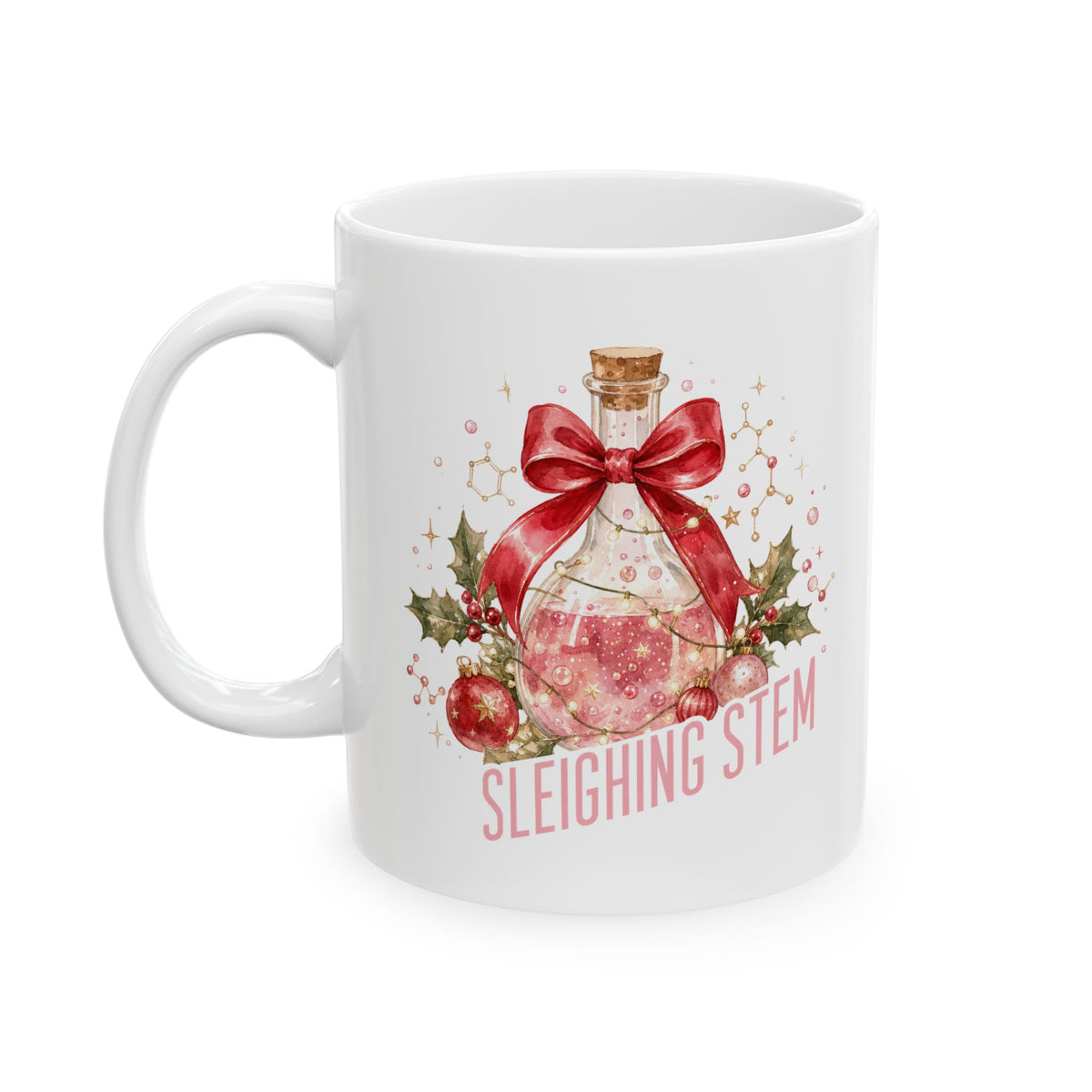 Sleighing STEM Christmas Mug, Women in STEM Gift, Science Christmas Mug, Scientist Gift for Her, Nerdy Holiday Coffee Cup