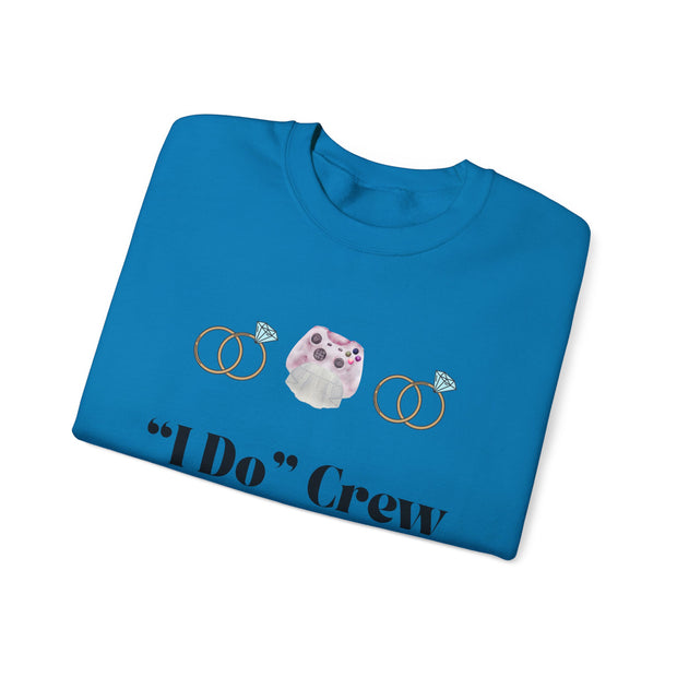 'I Do' Crew' Crewneck Sweatshirt