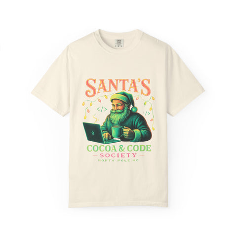 Santa's Cocoa & Code Society T-shirt, Holiday Tee, Xmas Gift, Unisex Garment-Dyed Shirt, Fun Santa Design, Cozy Christmas Apparel