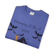 'Pretending To Be A Witch' Unisex T-shirt