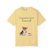 'Espawresso Yourself' Corgi Unisex T-Shirt
