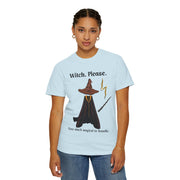 'Witch, Please. Too Much Magical To Handle' Wizard Unisex T-Shirt