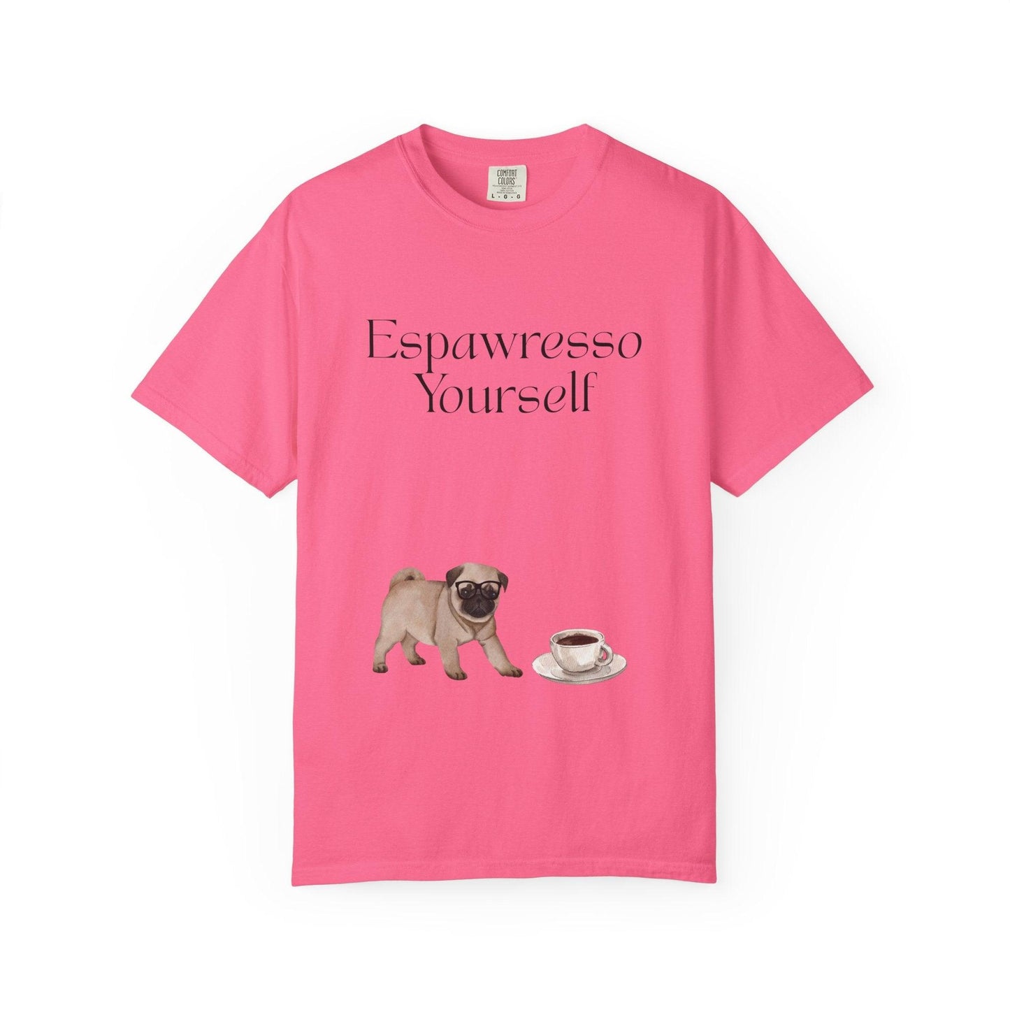 'Espawresso Yourself' Pug Unisex T-Shirt