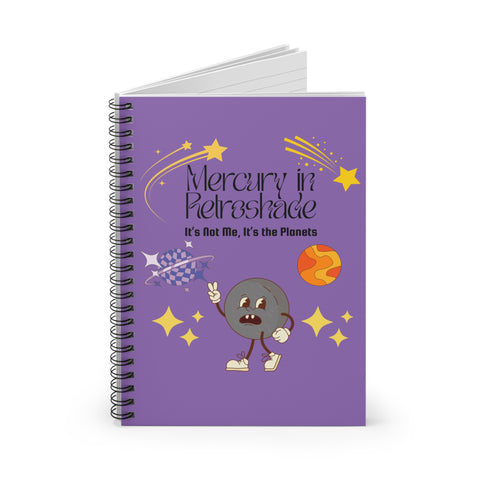 'Mercury in Retroshade: It's Not Me, It's The Planets' Spiral Notebook