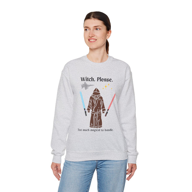 'Witch, Please. Too Much Magical To Handle.' Unisex Crewneck Sweatshirt