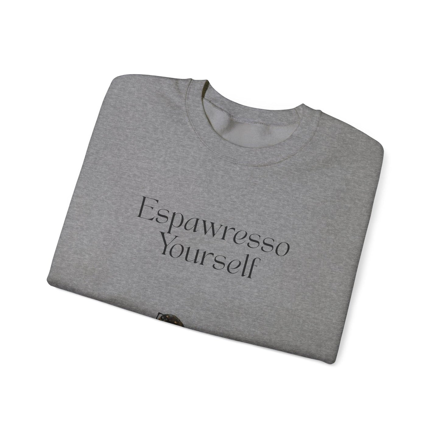 'Espawresso Yourself' Dachshund Unisex Crewneck Sweatshirt
