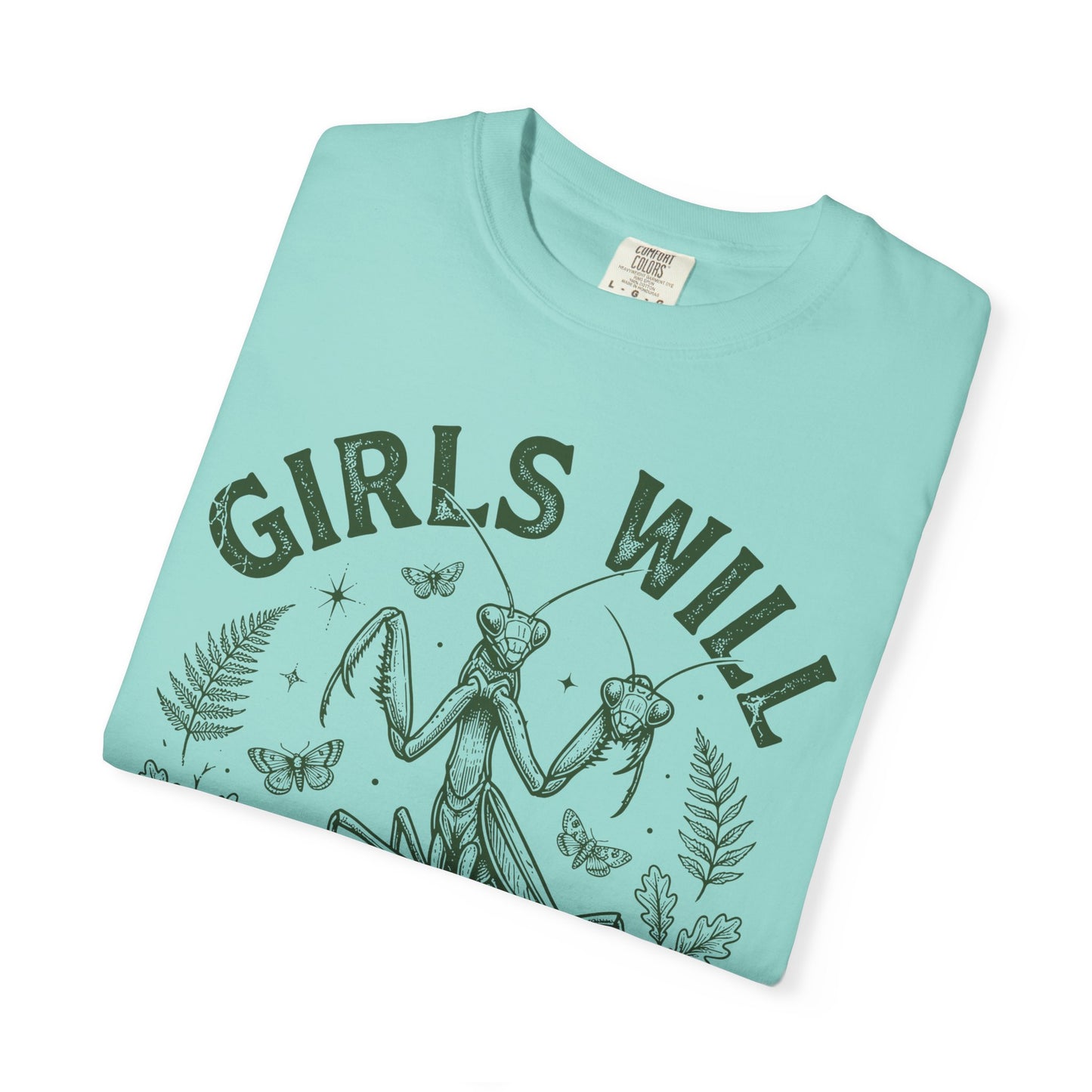 Praying Mantis 'Girls Will Be Girls' T-shirt | Insect Illustration, Botanical Accent