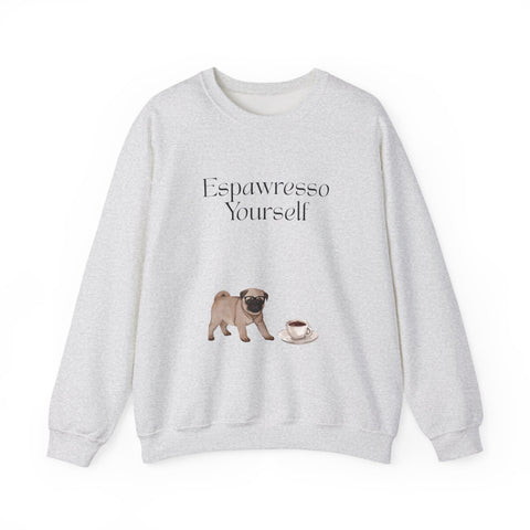 'Espawresso Yourself' Pug Crewneck Sweatshirt