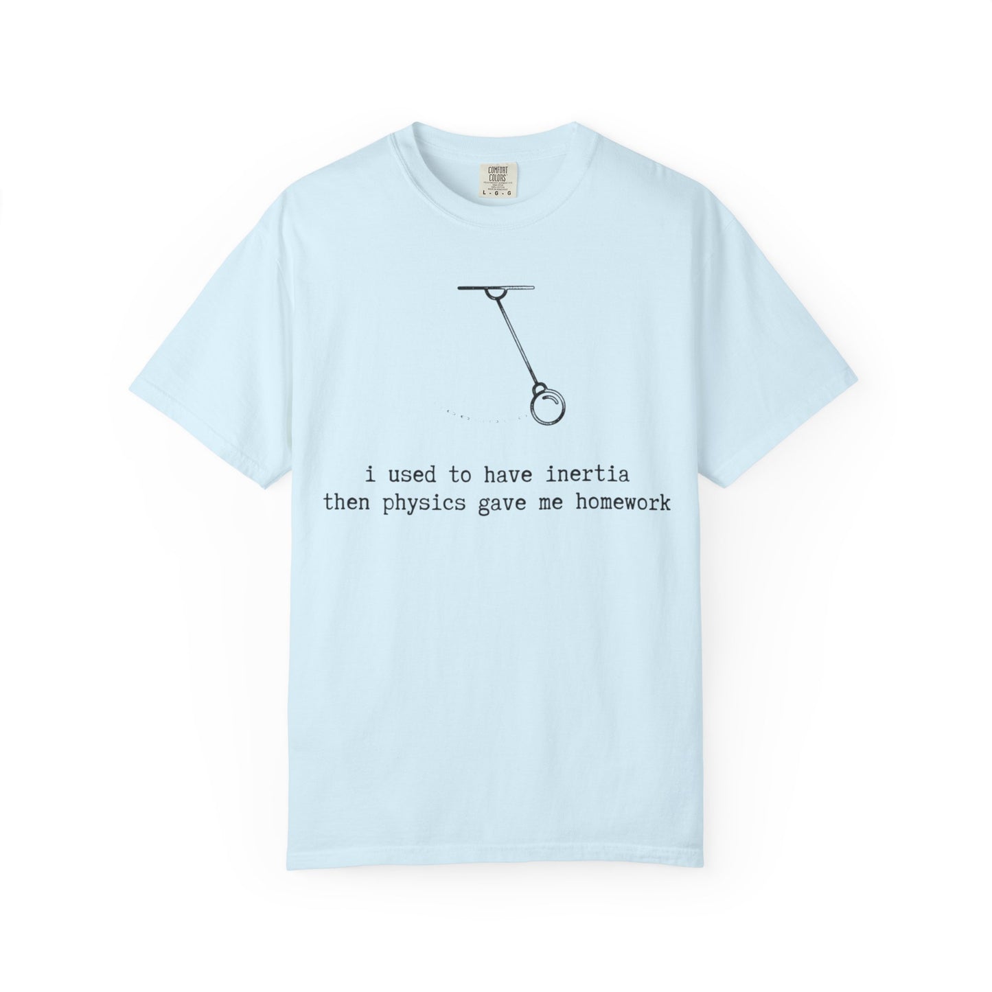 I Used to Have Inertia Then Physics Gave Me Homework T-Shirt, Funny Physics Shirt, STEM Student Tee, Science Teacher Gift, Nerd Graphic Tee