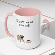 'Espawresso Yourself' Pug Accent Coffee Mug