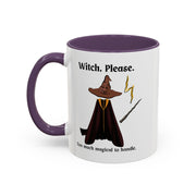 'Witch, Please. Too Much Magical To Handle' Wizard Accent Coffee Mug