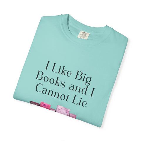"I Like Big Books and I Cannot Lie" Unisex T-Shirt