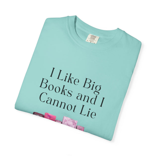 "I Like Big Books and I Cannot Lie" Unisex T-Shirt