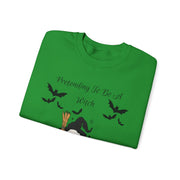 'Pretending To Be A Witch' Unisex Crewneck Sweatshirt