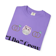 ''I Do' Crew' Unisex T-Shirt
