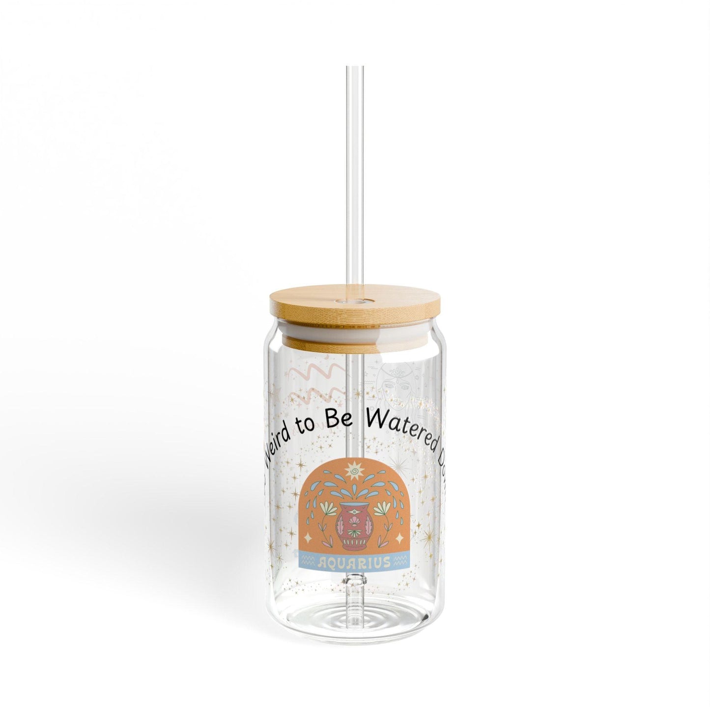 Aquarius 'Too Weird To Be Watered Down' Sipper Glass