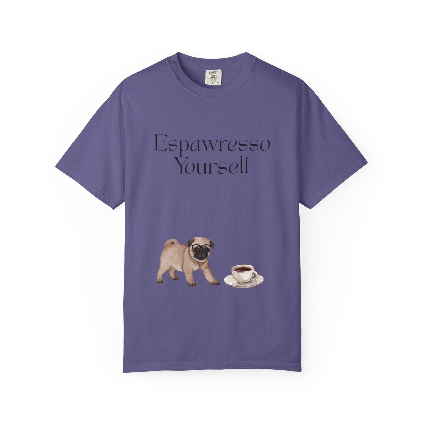 'Espawresso Yourself' Pug Unisex T-Shirt