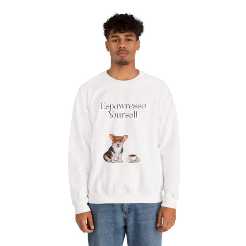 'Espawresso Yourself' Unisex Corgi Sweatshirt