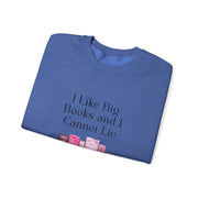 'I Like Big Books and I Cannot Lie' Unisex Crewneck Sweatshirt