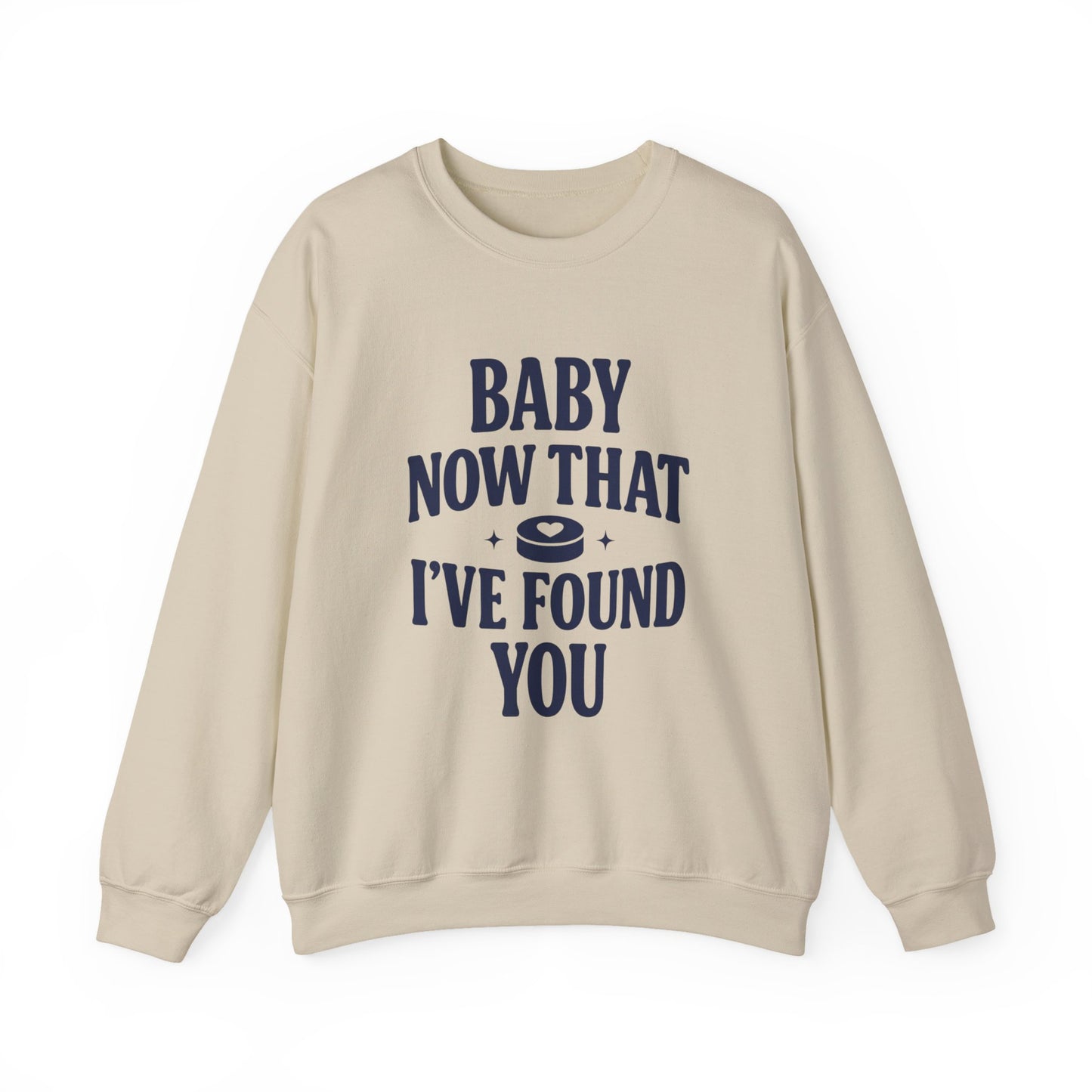 Baby Now That I've Found You Hockey Romance Sweatshirt, Hockey Romance Reader Crewneck, Booktok Sports Romance Gift