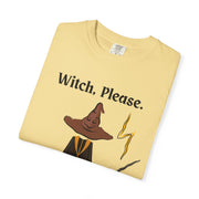 'Witch, Please. Too Much Magical To Handle' Wizard Unisex T-Shirt
