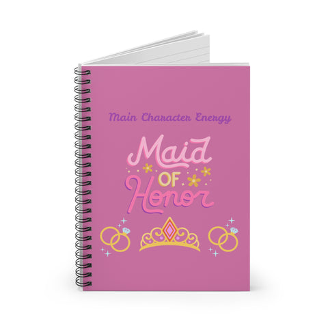 'Main Character Energy: Maid of Honor' Spiral Notebook