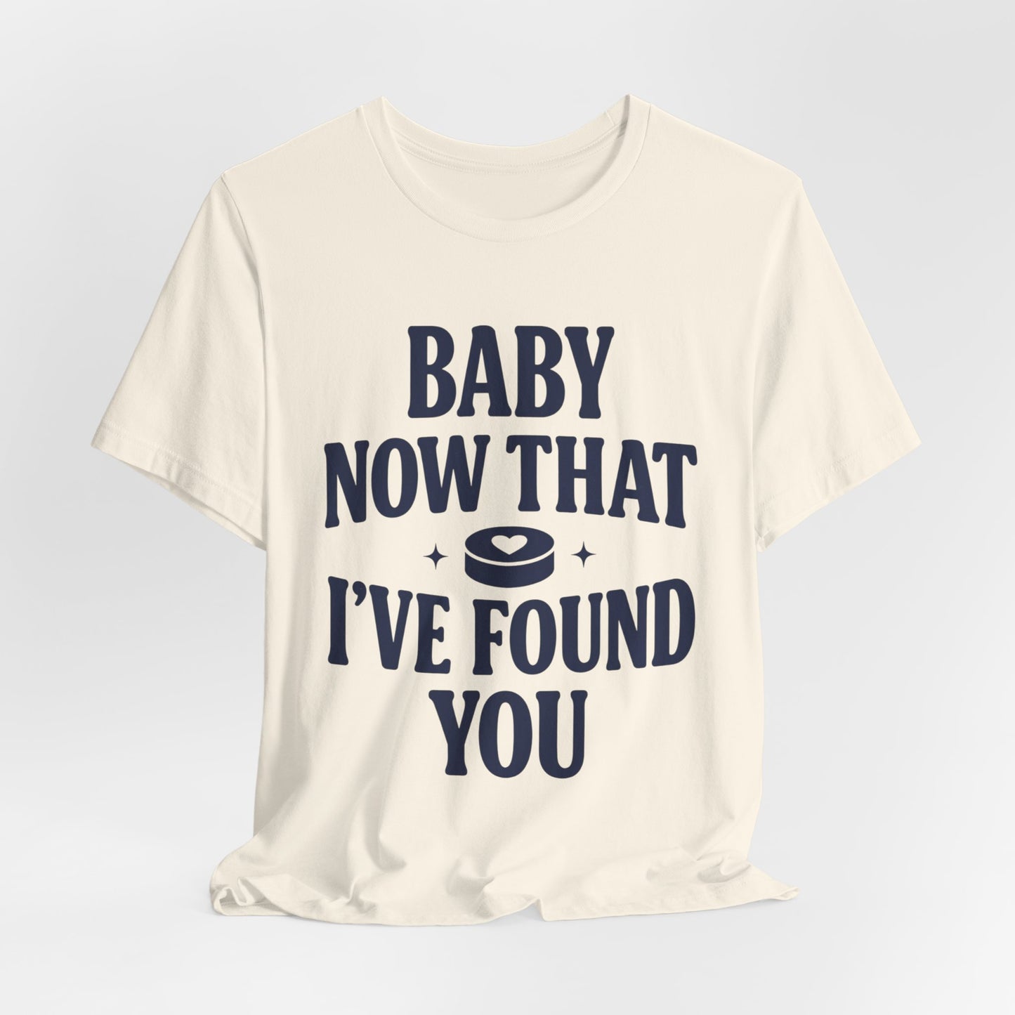 Baby Now That I've Found You Shirt, Hockey Romance Booktok Tee, Sports Romance Reader Shirt, Bookish Fangirl Gift